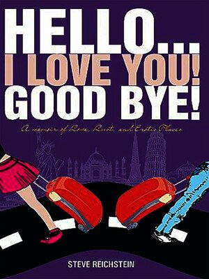 cover image of Hello... I Love You! Good Bye!